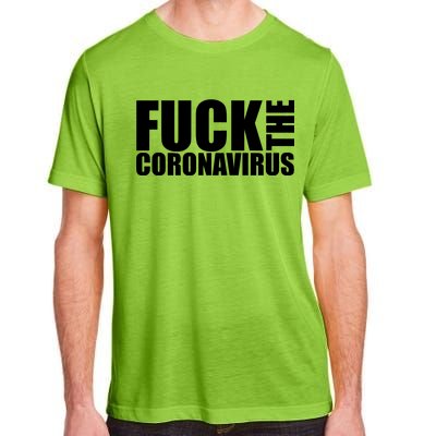 F--K The Coronavirus Adult ChromaSoft Performance T-Shirt