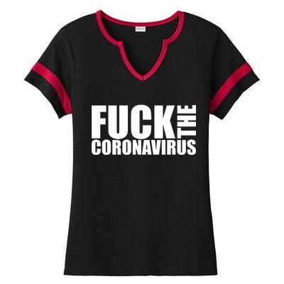 F--K The Coronavirus Ladies Halftime Notch Neck Tee