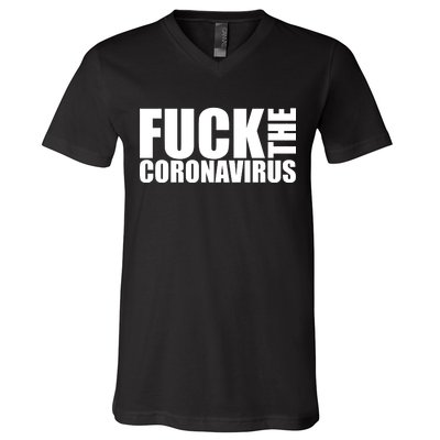 F--K The Coronavirus V-Neck T-Shirt