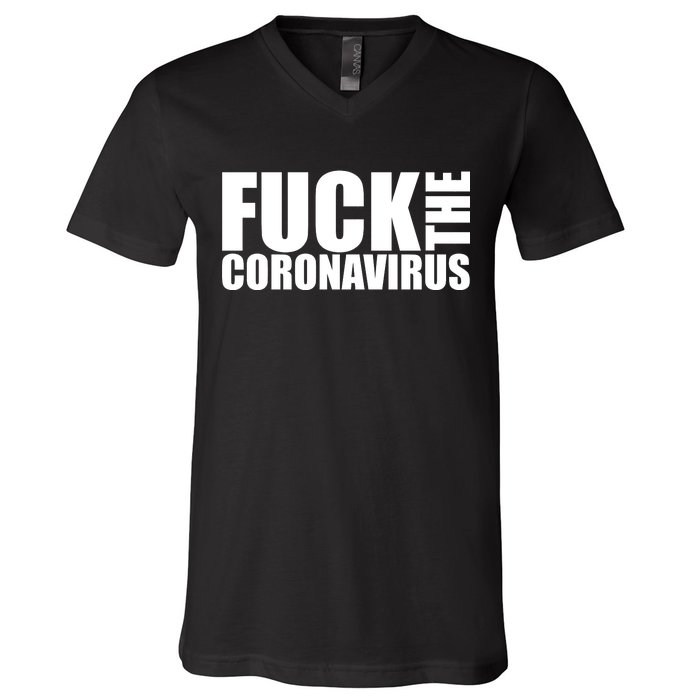 F--K The Coronavirus V-Neck T-Shirt