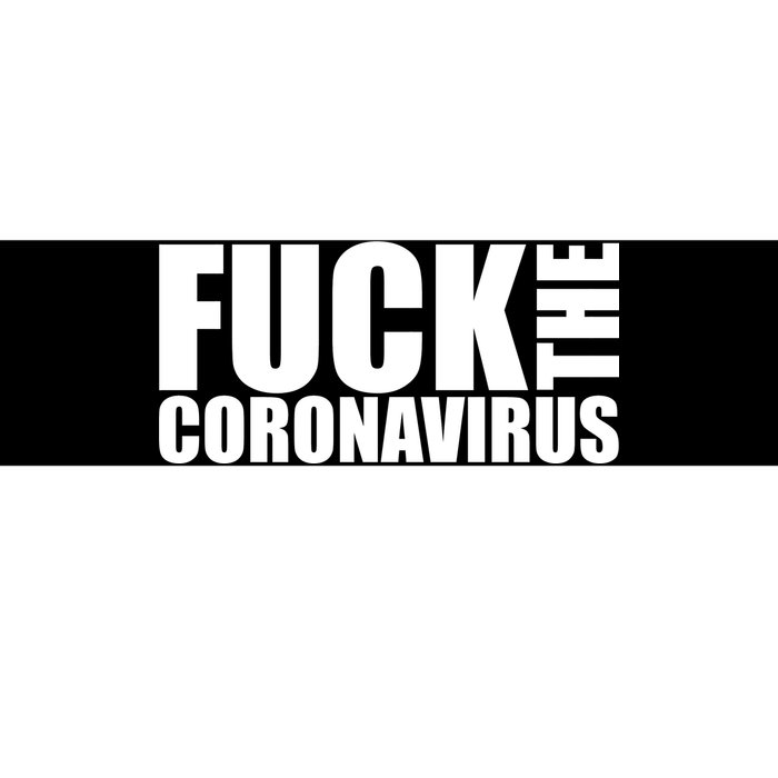 F--K The Coronavirus Bumper Sticker