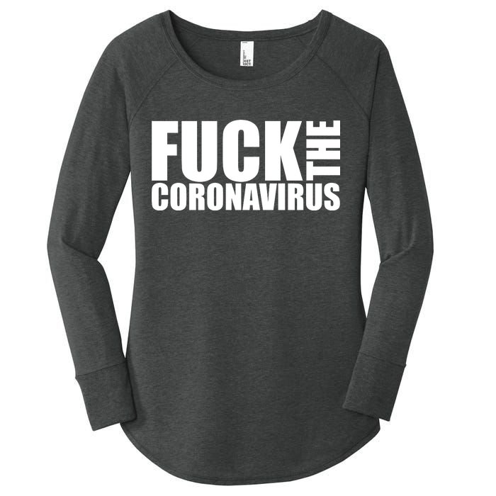 F--K The Coronavirus Women's Perfect Tri Tunic Long Sleeve Shirt