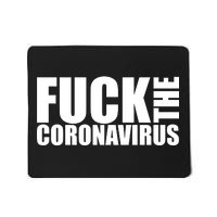 F--K The Coronavirus Mousepad