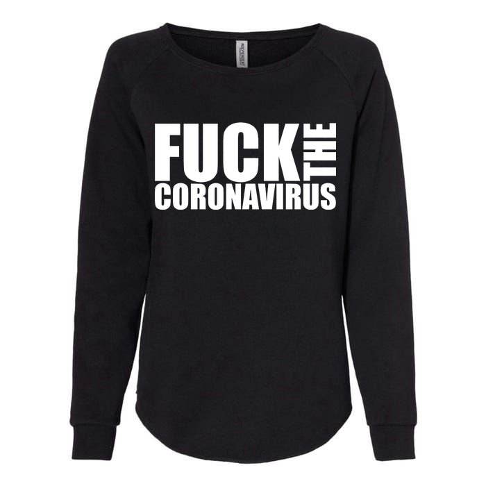 F--K The Coronavirus Womens California Wash Sweatshirt