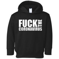 F--K The Coronavirus Toddler Hoodie