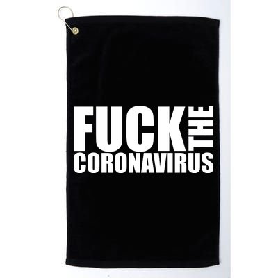 F--K The Coronavirus Platinum Collection Golf Towel