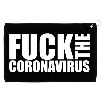 F--K The Coronavirus Grommeted Golf Towel