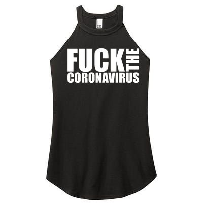 F--K The Coronavirus Women's Perfect Tri Rocker Tank