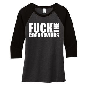 F--K The Coronavirus Women's Tri-Blend 3/4-Sleeve Raglan Shirt