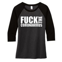 F--K The Coronavirus Women's Tri-Blend 3/4-Sleeve Raglan Shirt