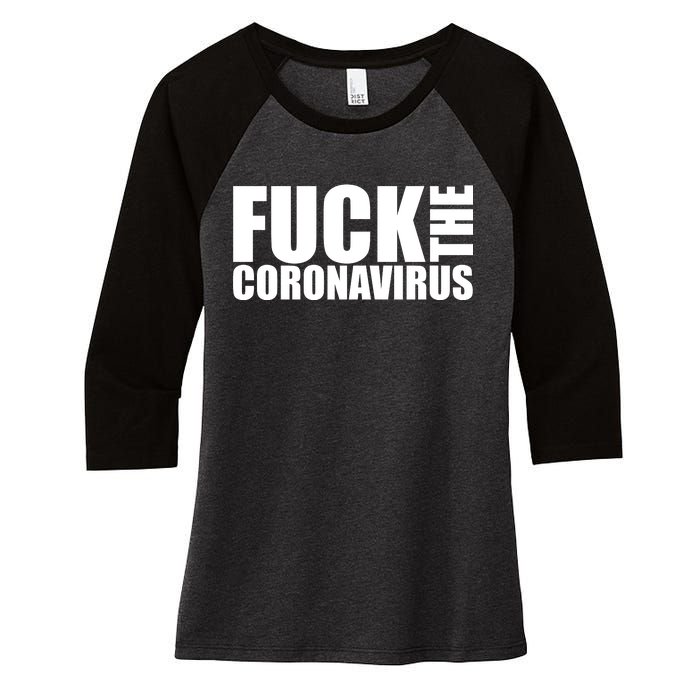 F--K The Coronavirus Women's Tri-Blend 3/4-Sleeve Raglan Shirt