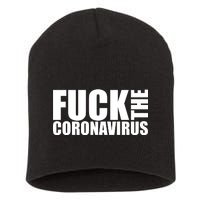 F--K The Coronavirus Short Acrylic Beanie