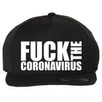 F--K The Coronavirus Wool Snapback Cap