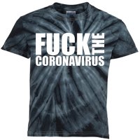 F--K The Coronavirus Kids Tie-Dye T-Shirt