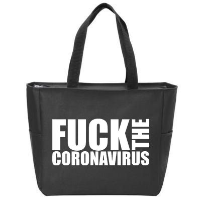 F--K The Coronavirus Zip Tote Bag