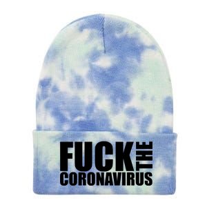 F--K The Coronavirus Tie Dye 12in Knit Beanie