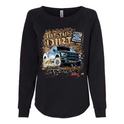 F-150 Ford Raptor - Hit The Dirt Womens California Wash Sweatshirt