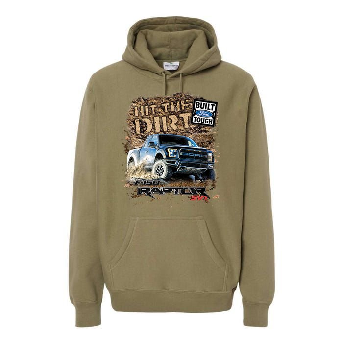 F-150 Ford Raptor - Hit The Dirt Premium Hoodie