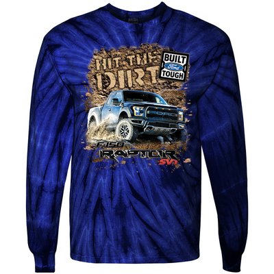 F-150 Ford Raptor - Hit The Dirt Tie-Dye Long Sleeve Shirt