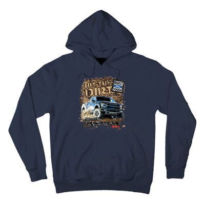 F-150 Ford Raptor - Hit The Dirt Tall Hoodie