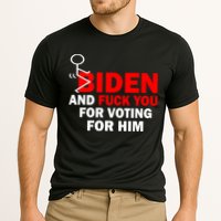 F Biden And Fu*k You For Voting For Him Performance Shirt