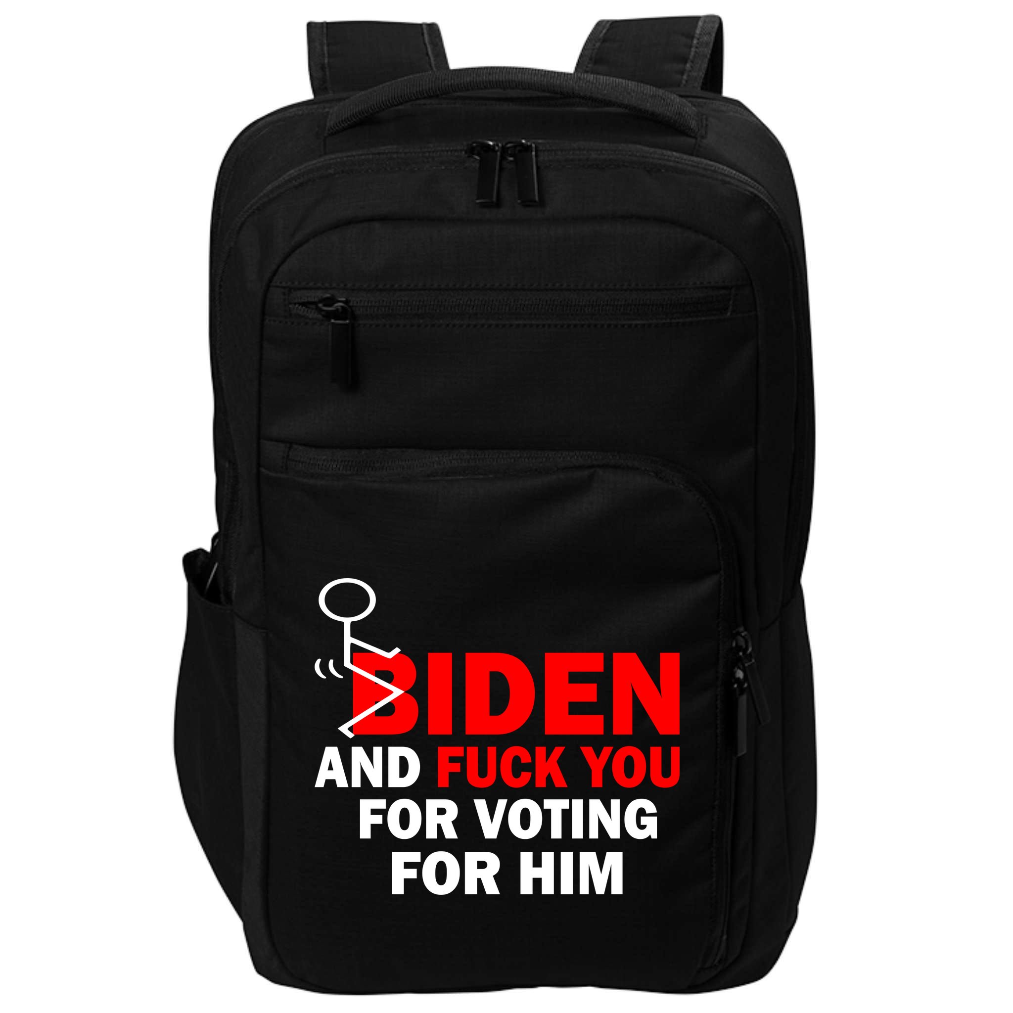 F Biden And Fu*k You For Voting For Him Impact Tech Backpack