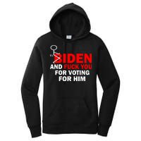 F Biden And Fu*k You For Voting For Him Women's Pullover Hoodie