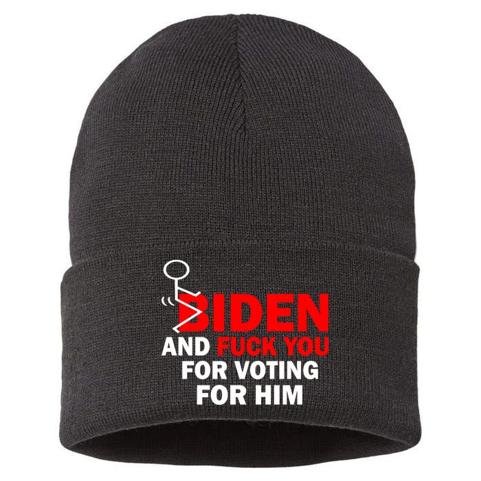 F Biden And Fu*k You For Voting For Him Sustainable Knit Beanie