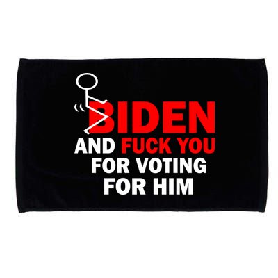 F Biden And Fu*k You For Voting For Him Microfiber Hand Towel