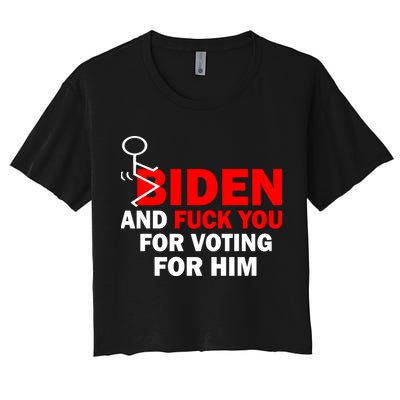 F Biden And Fu*k You For Voting For Him Crop Top