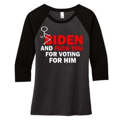 F Biden And Fu*k You For Voting For Him Women's Tri-Blend 3/4-Sleeve Raglan Shirt