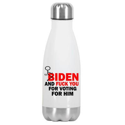 F Biden And Fu*k You For Voting For Him Stainless Steel Insulated Water Bottle