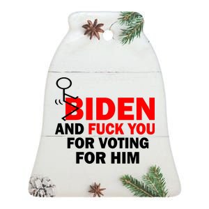 F Biden And Fu*k You For Voting For Him Ceramic Bell Ornament