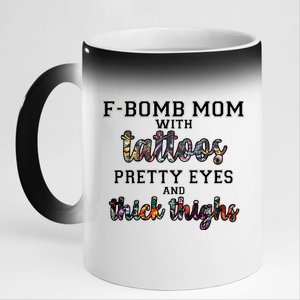 F-Bomb Mom With Tattoos and Thick Thighs 11oz Black Color Changing Mug