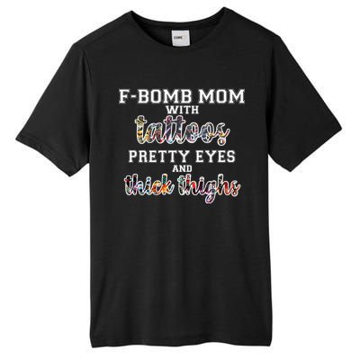 F-Bomb Mom With Tattoos and Thick Thighs Tall Fusion ChromaSoft Performance T-Shirt