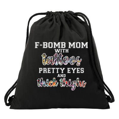 F-Bomb Mom With Tattoos and Thick Thighs Drawstring Bag