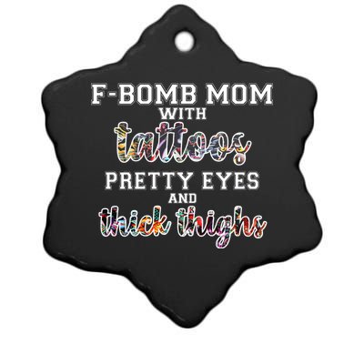 F-Bomb Mom With Tattoos and Thick Thighs Ceramic Star Ornament