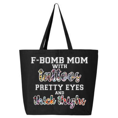F-Bomb Mom With Tattoos and Thick Thighs 25L Jumbo Tote