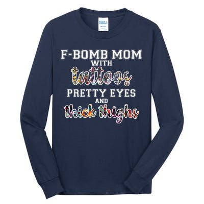 F-Bomb Mom With Tattoos and Thick Thighs Tall Long Sleeve T-Shirt