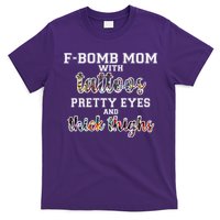 F-Bomb Mom With Tattoos and Thick Thighs T-Shirt
