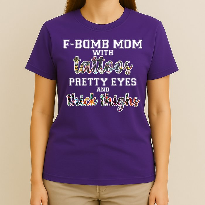 F-Bomb Mom With Tattoos and Thick Thighs T-Shirt