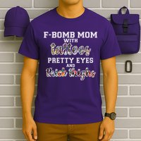 F-Bomb Mom With Tattoos and Thick Thighs T-Shirt