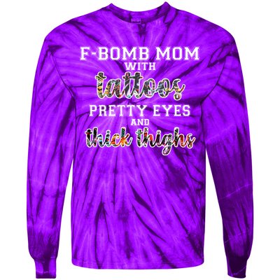 F-Bomb Mom With Tattoos and Thick Thighs Tie-Dye Long Sleeve Shirt