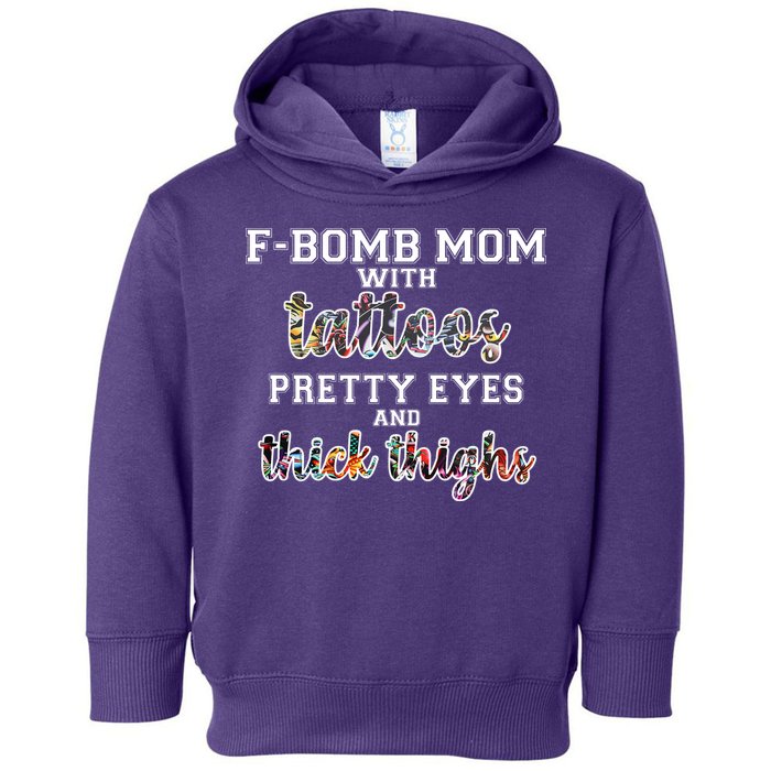 F-Bomb Mom With Tattoos and Thick Thighs Toddler Hoodie