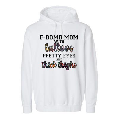 F-Bomb Mom With Tattoos and Thick Thighs Garment-Dyed Fleece Hoodie