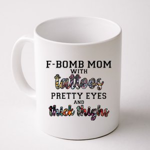 F-Bomb Mom With Tattoos and Thick Thighs Coffee Mug