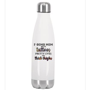 F-Bomb Mom With Tattoos and Thick Thighs Stainless Steel Insulated Water Bottle