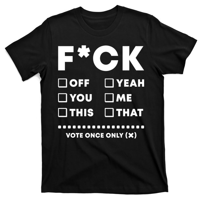 F Check Box Funny Sarcastic  T-Shirt