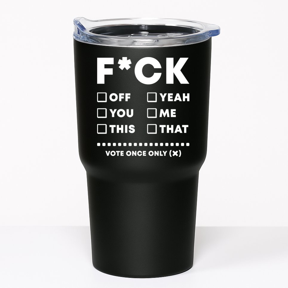 F Check Box Funny Sarcastic  Tumbler