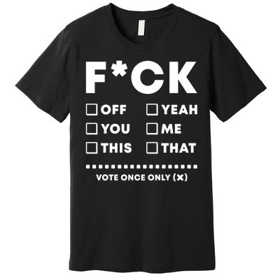 F Check Box Funny Sarcastic  Premium T-Shirt